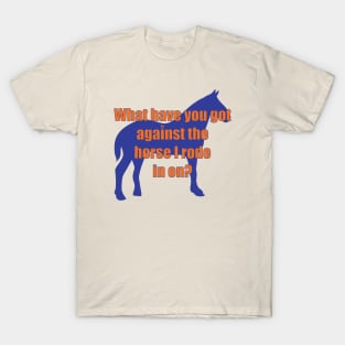 Against My Horse T-Shirt